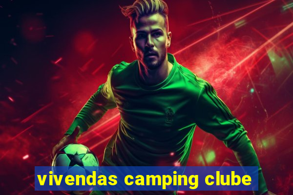 vivendas camping clube